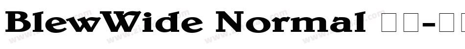 BlewWide Normal 字体字体转换